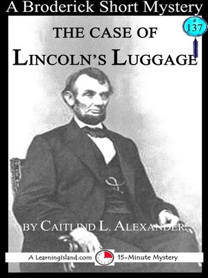 cover image of The Case of Lincoln's Luggage